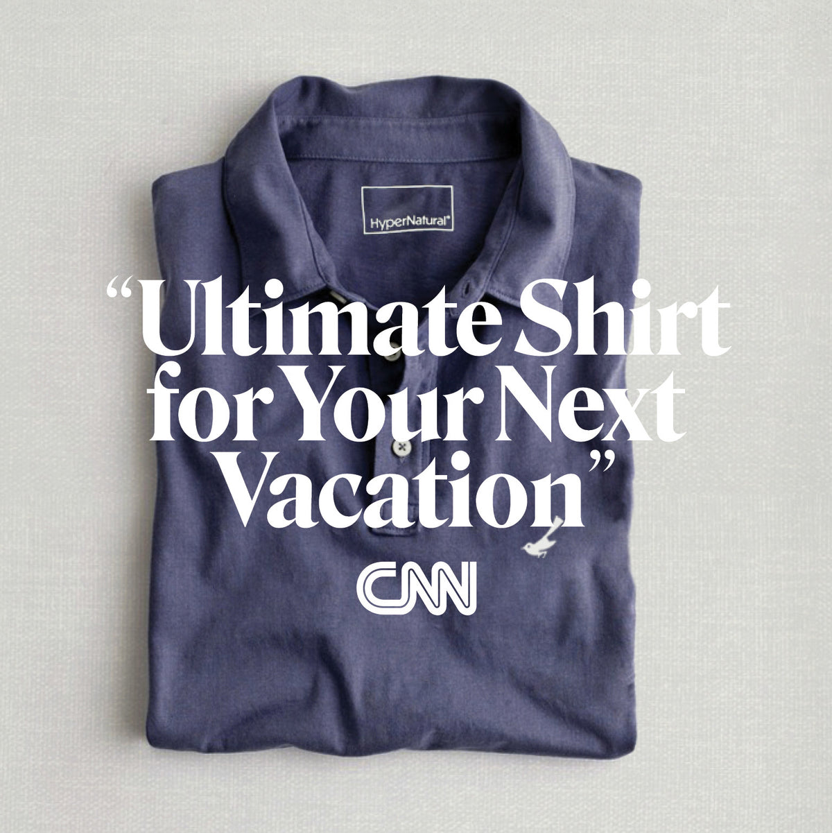 CNN HyperNatural Ultimate Shirt for Your Next Vacation